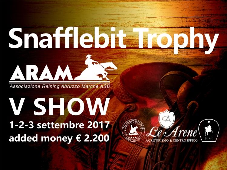 Snafflebit Trophy e 5 show ARAM 2017